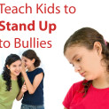 Teach Kids to Stand Up to Bullies – Part 1