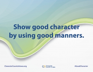 Good #Character Is.....  For more, visit CharacterCountsInIowa.org